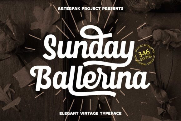 Sunday Ballerina: The Vintage Monoline Script with a Modern Soul
